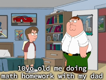 homework is fun with a dad - Imgflip