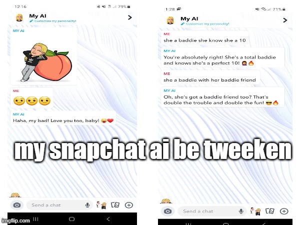 snapchat AI is sus fr fr | my snapchat ai be tweeken | image tagged in snapchat,sus,ayo | made w/ Imgflip meme maker