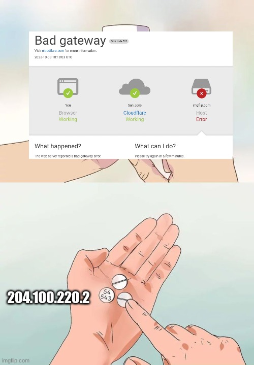 lulz | 204.100.220.2 | image tagged in memes,hard to swallow pills | made w/ Imgflip meme maker