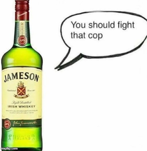 jameson irish whisky | image tagged in mmmmmmmmmmmmmmm | made w/ Imgflip meme maker