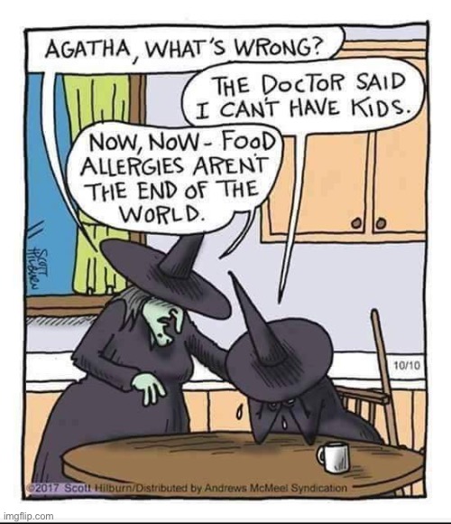 life can be tough | image tagged in funny,halloween,meme,witches,food allergies | made w/ Imgflip meme maker