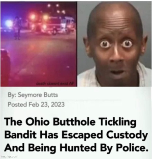 butthole tickling bandit | image tagged in funni,shitpost,meme,dive | made w/ Imgflip meme maker