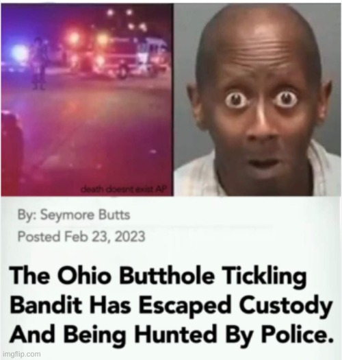 Butthole Tickling Bandit Imgflip