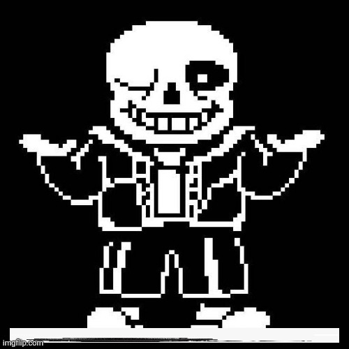 sans undertale | image tagged in sans undertale | made w/ Imgflip meme maker