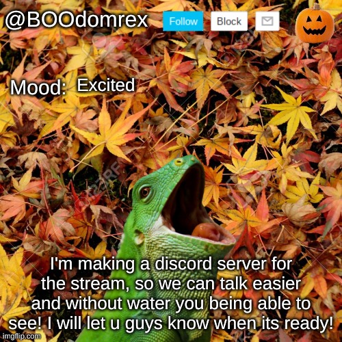 Lemme know ur guys discords if u wanna join! | Excited; I'm making a discord server for the stream, so we can talk easier and without water you being able to see! I will let u guys know when its ready! | image tagged in boodomrex announcement template | made w/ Imgflip meme maker