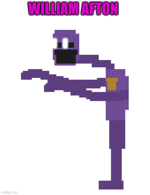 WILLIAM AFTON | image tagged in dsaf dave | made w/ Imgflip meme maker