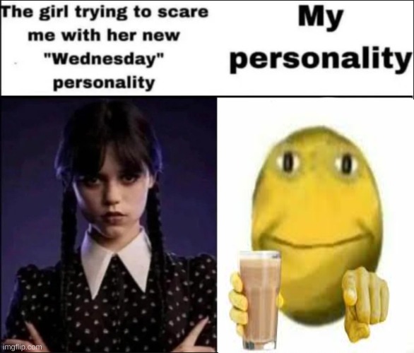 uwu | image tagged in the girl trying to scare me with her new wednesday personality | made w/ Imgflip meme maker