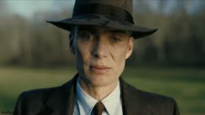 Oppenheimer Cillian Murphy | image tagged in oppenheimer cillian murphy | made w/ Imgflip meme maker
