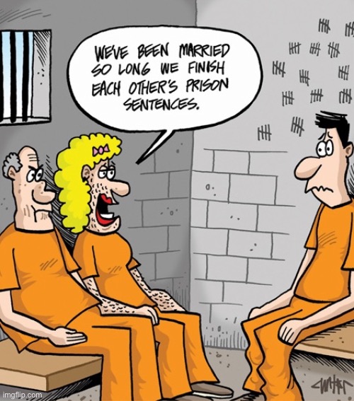 Married long time | image tagged in long time married,finish each others,prison sentences,inmates,comics | made w/ Imgflip meme maker