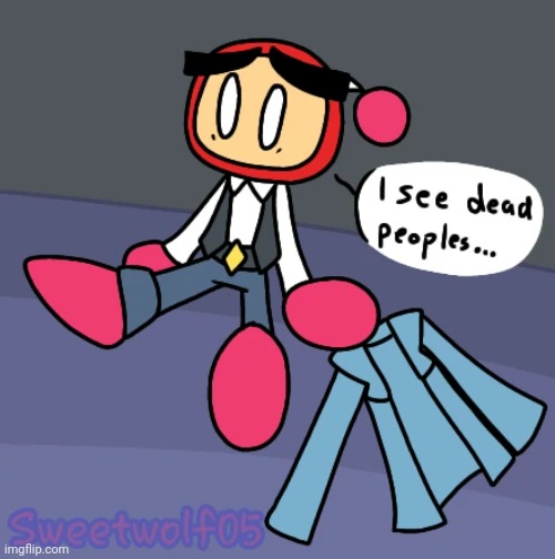 Red Bomber sees dead people (Art by Sweetwolf05) | made w/ Imgflip meme maker