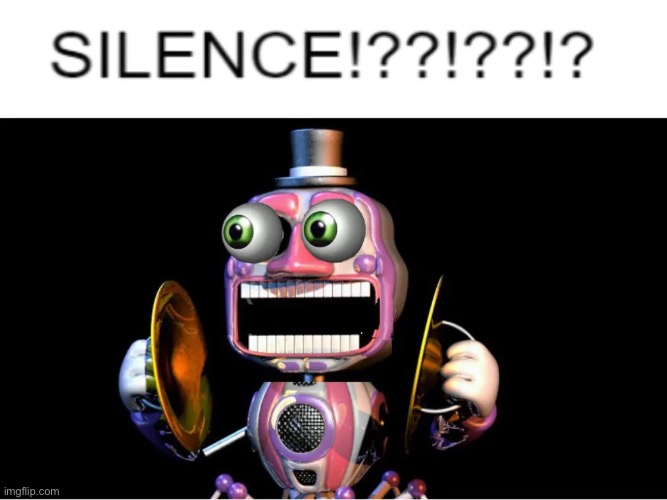 Silence!?!?!? | image tagged in silence | made w/ Imgflip meme maker
