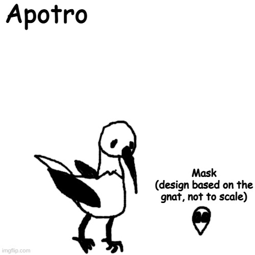 VERTEBRATE?!??!?! AS A HOLLOW KNIGHT OC?!?? BLEGH BLEGH EUGH YUCKY | Apotro; Mask
(design based on the gnat, not to scale) | made w/ Imgflip meme maker