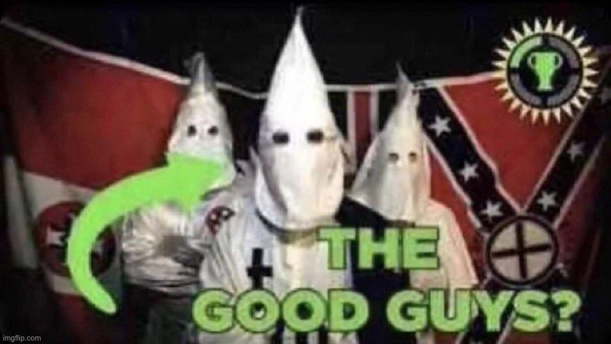The Good Guys????? | image tagged in the good guys | made w/ Imgflip meme maker