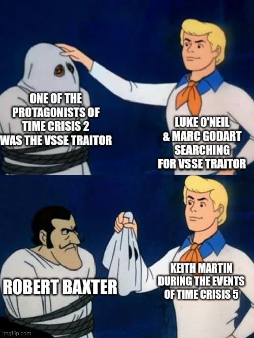 Let's See Who The VSSE Traitor in Time Crisis 5 Really Is? | image tagged in scooby doo mask reveal,traitor | made w/ Imgflip meme maker