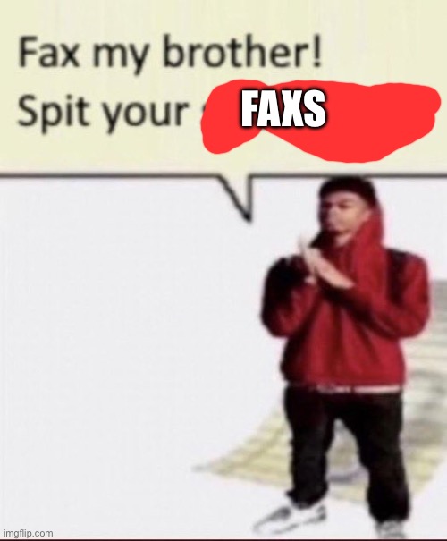Facts | FAXS | image tagged in facts | made w/ Imgflip meme maker