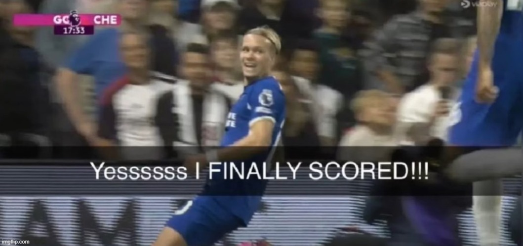 Mudryk finally scored | image tagged in mudryk finally scored | made w/ Imgflip meme maker