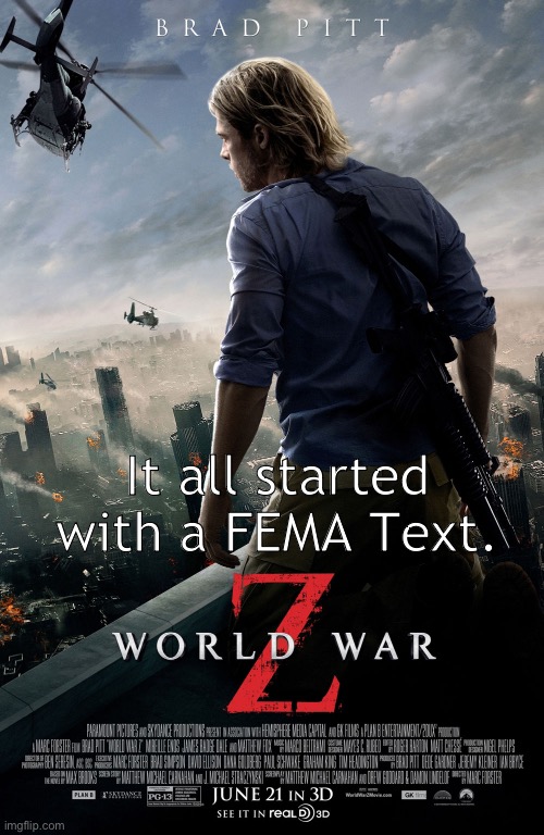 World War FEMA | It all started with a FEMA Text. | image tagged in world war z | made w/ Imgflip meme maker