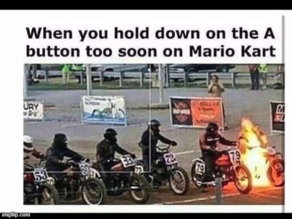 image tagged in mario kart,fire,ouch | made w/ Imgflip meme maker