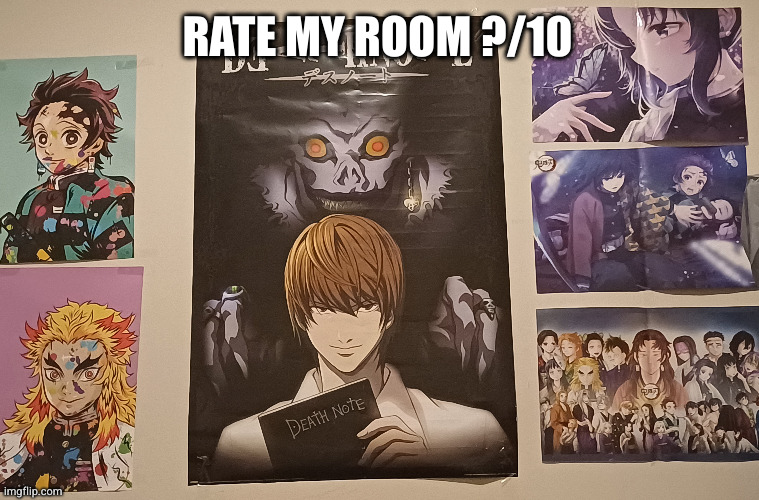 RATE MY ROOM ?/10 | image tagged in room,posters,anime | made w/ Imgflip meme maker