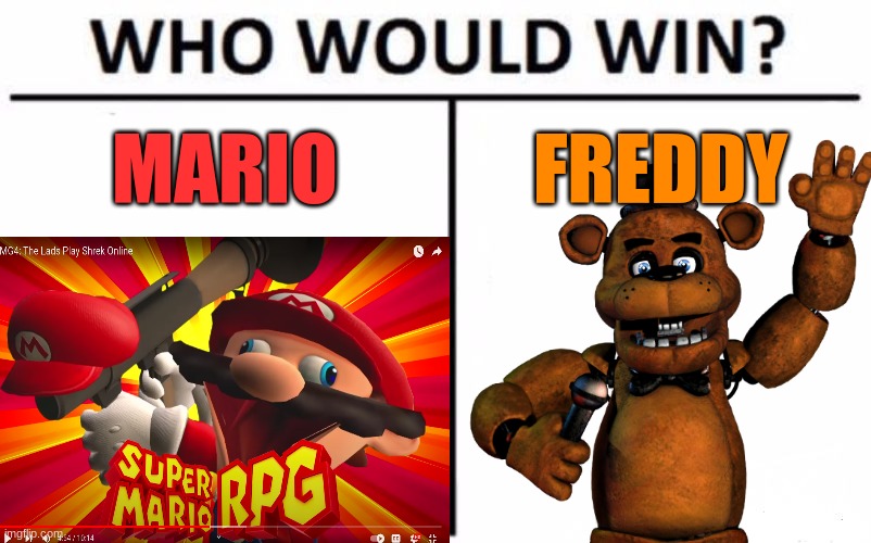 mario | MARIO; FREDDY | image tagged in memes,who would win | made w/ Imgflip meme maker