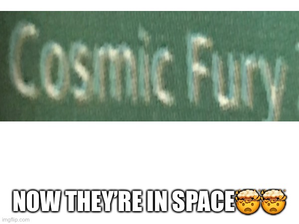 Bruh furries are everywhere | NOW THEY’RE IN SPACE🤯🤯 | image tagged in furry,huh,cosmic furry | made w/ Imgflip meme maker