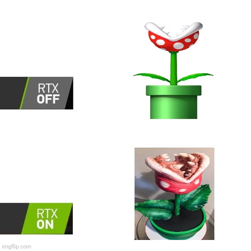 Piranha Plant | image tagged in rtx,rtx on and off,piranha plant,memes,gaming,super mario | made w/ Imgflip meme maker