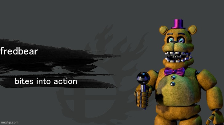 smash dlc 5 | image tagged in funny,fnaf | made w/ Imgflip meme maker