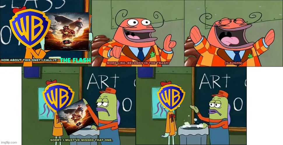 the flash belongs in the trash | THE FLASH | image tagged in more like belongs in the trash,memes,what belongs in the trash,warner bros discovery,spongebob | made w/ Imgflip meme maker