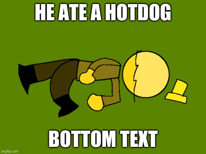 He ate a hotdog (he allergic) | HE ATE A HOTDOG; BOTTOM TEXT | image tagged in sogood | made w/ Imgflip meme maker