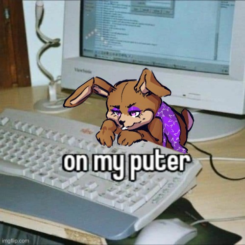 On da puter | image tagged in glitchtrap | made w/ Imgflip meme maker