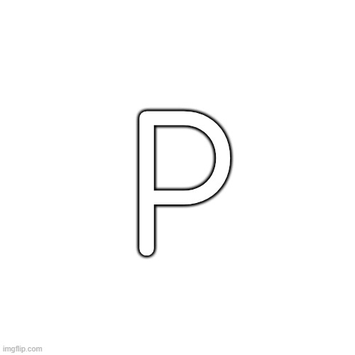 P | made w/ Imgflip meme maker