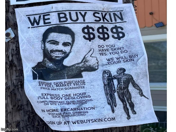 Can you trade skins though? | image tagged in signs,funny signs,stupid signs,warning sign,sign,no sign of intelligent life | made w/ Imgflip meme maker