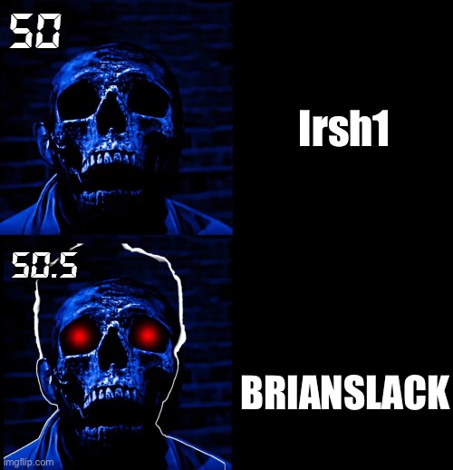 Cringe imgflip users | Irsh1; BRIANSLACK | image tagged in rick astley becoming uncanny phase 50 and 50 5 | made w/ Imgflip meme maker