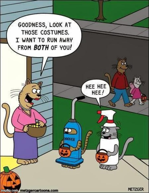 image tagged in memes,comics/cartoons,trick or treat,cleaning,products,run away | made w/ Imgflip meme maker