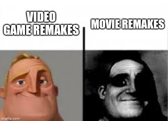 canny vs uncanny | MOVIE REMAKES; VIDEO GAME REMAKES | image tagged in canny vs uncanny,video games,movies,remake | made w/ Imgflip meme maker