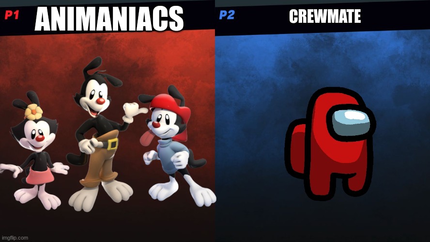 Animaniacs VS Crewmate | ANIMANIACS; CREWMATE | image tagged in smash bros 1v1 screen template | made w/ Imgflip meme maker