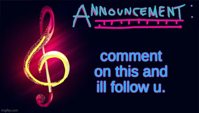 comment on this and ill follow u. | image tagged in cgoodban announcement template | made w/ Imgflip meme maker
