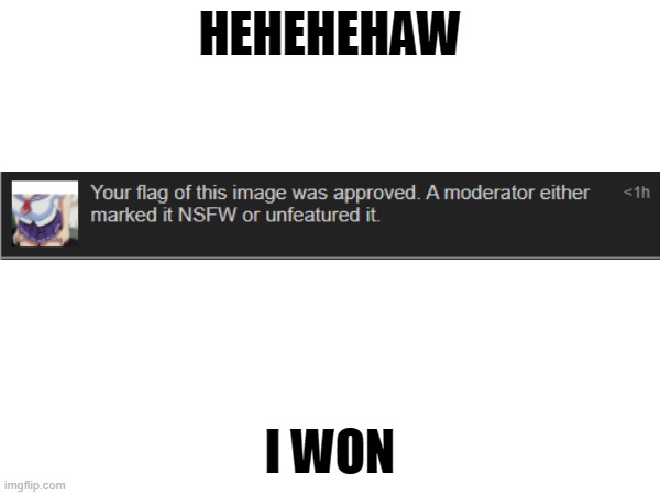 HEHEHEHAW; I WON | made w/ Imgflip meme maker