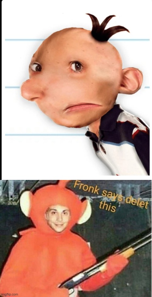 delete | image tagged in fronk says delet this | made w/ Imgflip meme maker