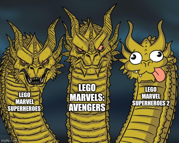 nostalgia | LEGO MARVELS: AVENGERS; LEGO MARVEL SUPERHEROES 2; LEGO MARVEL SUPERHEROES | image tagged in three-headed dragon | made w/ Imgflip meme maker