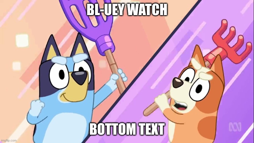 Fishy Boopkins's Favorite Anime | BL-UEY WATCH; BOTTOM TEXT | image tagged in fishy boopkins's favorite anime,anime,bluey,yo-kai watch,yokai watch | made w/ Imgflip meme maker