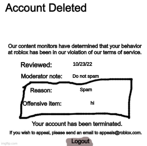 Banned From Roblox | 10/23/22; Do not spam; Spam; hi | image tagged in banned from roblox | made w/ Imgflip meme maker