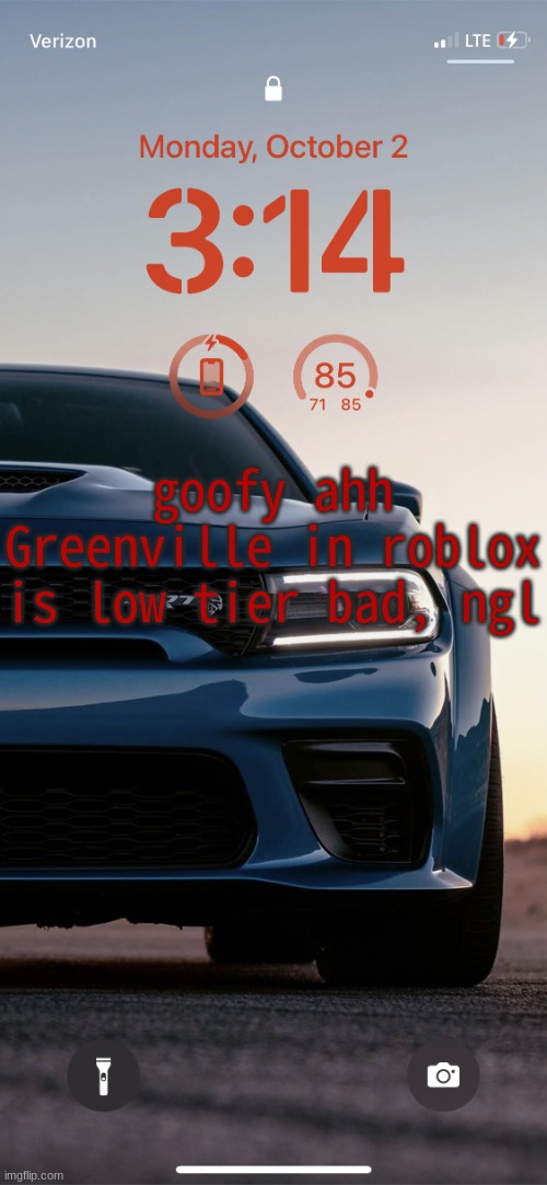 Sallie.may's Hellcat Temp | goofy ahh Greenville in roblox is low tier bad, ngl | image tagged in sallie may's hellcat temp | made w/ Imgflip meme maker