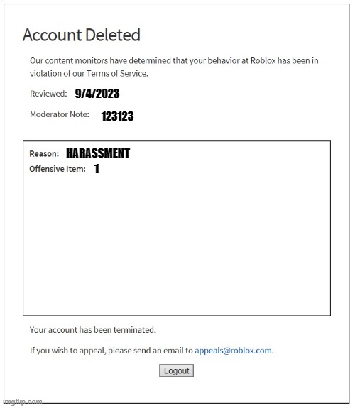 Roblox bans in a nutshell | 9/4/2023; 123123; HARASSMENT; 1 | image tagged in banned from roblox | made w/ Imgflip meme maker