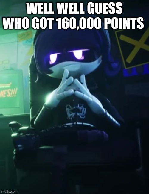 jokes on u, i have 250K - LaLa | WELL WELL GUESS WHO GOT 160,000 POINTS | image tagged in uzi grin,160000,points | made w/ Imgflip meme maker