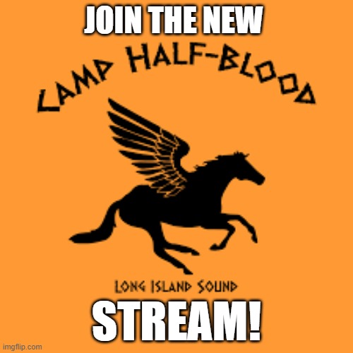 Link in the comments | JOIN THE NEW; STREAM! | image tagged in percy jackson,join me,pjo | made w/ Imgflip meme maker