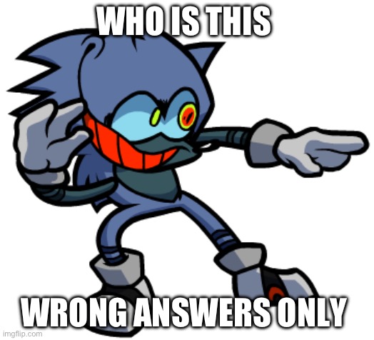 NormalCD | WHO IS THIS; WRONG ANSWERS ONLY | image tagged in normalcd | made w/ Imgflip meme maker