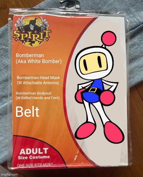 Spirit Halloween | Bomberman
(Aka White Bomber); Bomberman Head Mask (W Attachable Antenna); Bomberman Bodysuit (W Balled Hands and Feet); Belt | image tagged in spirit halloween | made w/ Imgflip meme maker