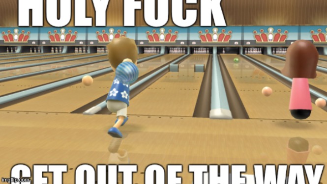 new temp (holy X get out of the way) | made w/ Imgflip meme maker