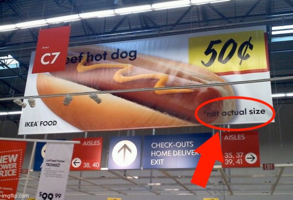 Food at IKEA | image tagged in ikea food,hotdogs,not actual size,fun | made w/ Imgflip meme maker